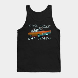 Copy of Cute Live Fast Eat Trash, live fast eat trash funny Tank Top